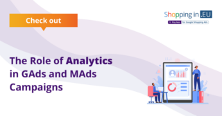 The Role of Analytics in GAds and MAds Campaigns
